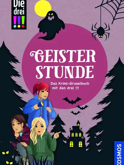 Geisterstunde: Das Krimi-Gruselbuch mit den drei !!!, Kosmos, 224 Seiten, ab 10 Jahren, 20 Euro.